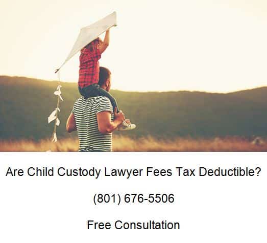 are child custody lawyer fees tax deductible