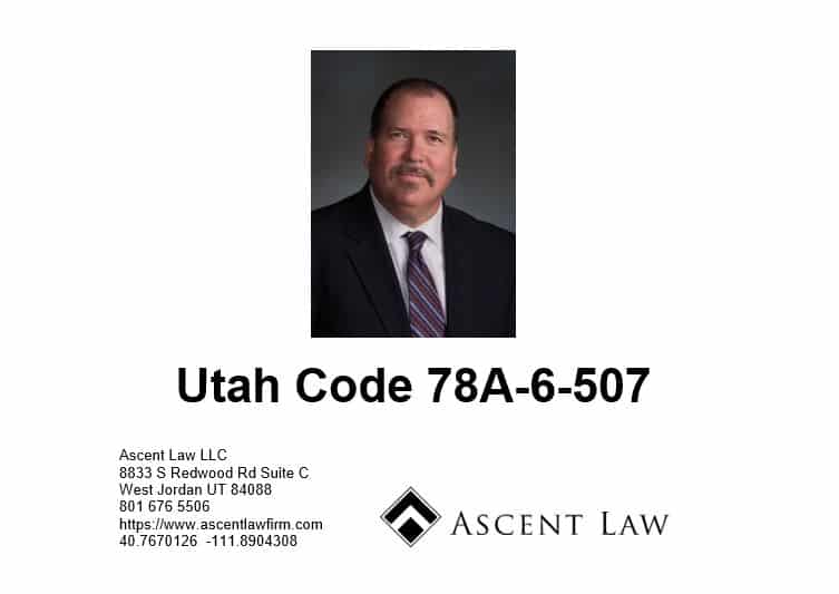 Utah Code 78A-6-507