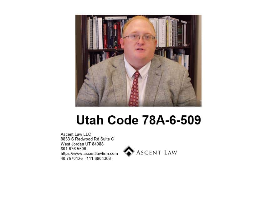 Utah Code 78A-6-509