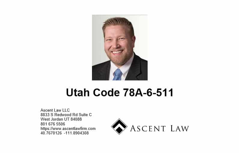 Utah Code 78A-6-511