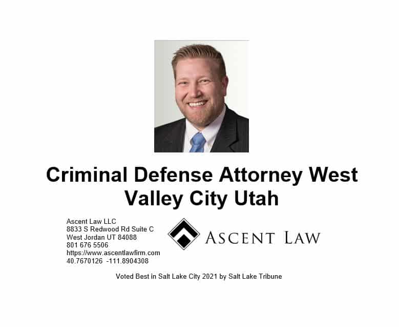 Criminal Defense Attorney West Valley City Utah